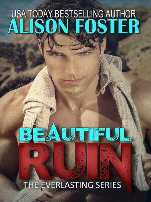 Title details for Beautiful Ruin by Alison Foster - Available